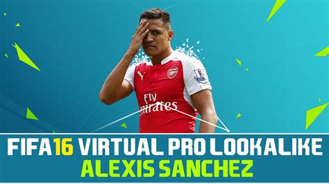 Cheap msp/psn and game codes alexis sanchez debuta en manchester united! FIFA 16 | VIRTUAL PRO LOOKALIKE TUTORIAL - ALEXIS SANCHEZ ...