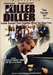 GONNA PUT ME IN THE MOVIES: KILLER DILLER (2004)