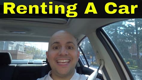 5 Things You Should Know About Renting A Car Youtube