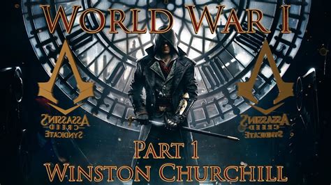 Assassin S Creed Syndicate World War 1 Part 1 Winston Churchill