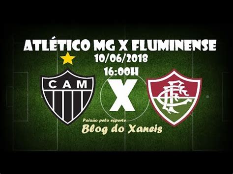 Atl Tico Mg X Fluminense Ao Vivo Youtube