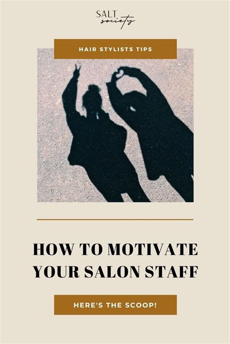 How To Motivate Your Salons Employees In 2021 Salon Marketing Motivation Stylist Marketing