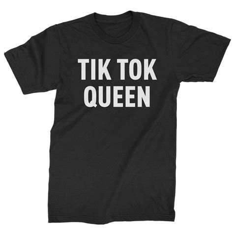 Tik Tok Queen Mens T Shirt In 2020 Mens Tshirts T Shirt T Shirts
