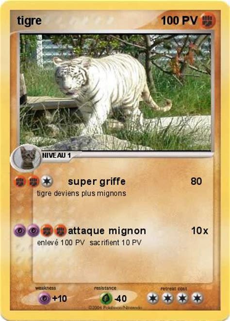 Première approche , mammifères , poissons , oiseaux , reptiles , insectes amphibiens. Pokémon tigre 35 35 - super griffe - Ma carte Pokémon