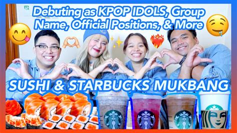 STARBUCKS And SUSHI MUKBANG Debuting As K Pop Idols Positions Jowa