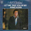 Neil Diamond - Let Me Take You In My Arms Again (1978, Vinyl) | Discogs