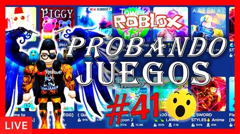 🔴 Roblox En Directo Probando Juegos Con Subs 41 En Vivo Español