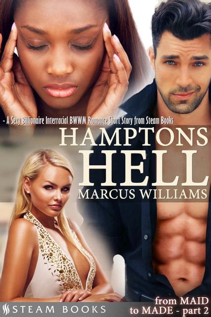 Hamptons Hell A Sexy Billionaire Interracial Bwwm Romance Short Story From Steam Books E