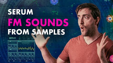 Serum FM Leads From FM Sample Wavetable Psytrance Tutorial YouTube