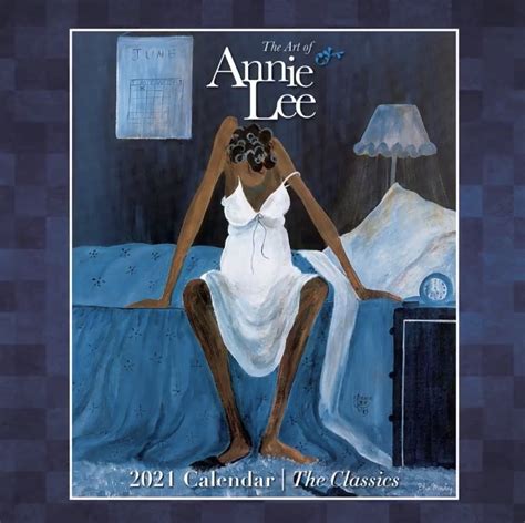 The Art Of Annie Lee 2021 African American Wall Calendar Pan African Connection