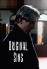 Watch Original Sins (1995) Full Movie Free Online Streaming | Tubi