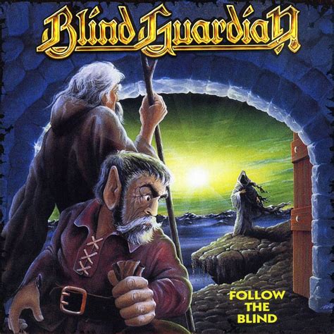 Roadie Metal Cronologia Blind Guardian Follow The Blind 1989