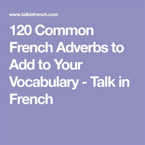 Common French Adverbs: A list of 120 Commonly Used in French | How to ...