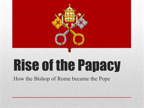 Rise Of The Papacy