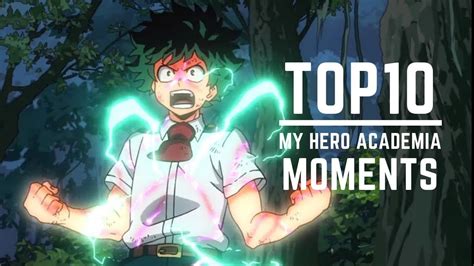 Top 10 My Hero Academia Moments Youtube
