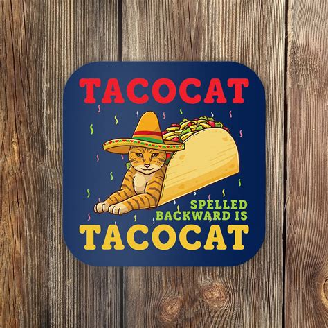 Tacocat Spelled Backwards Tacos And Cats Cinco De Mayo Cat Coaster