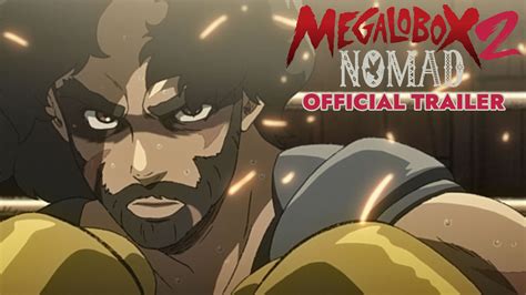 Megalobox 2 Nomad New Trailer And Key Visual Along With Official
