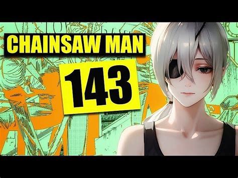 Exclusive Inside Scoop Unveiling Chainsaw Man Chapter 144 Release