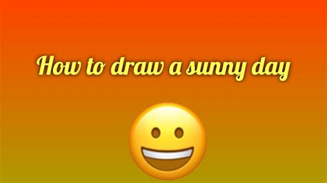 How To Draw A Sunny Day Youtube