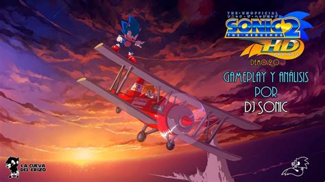 Sonic 2 Hd Demo 20 🌀 Gameplay Y Análisis Por Dj Sonic Youtube