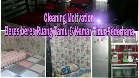 Desain rumah type 60 model minimalis, sederhana, modern terbaru Cleaning motivation||Bersihkan Ruang Tamu & Kamar Tidur ...