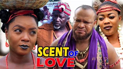 Scent Of Love Season 1and2 Chioma Chukwuka 2019 Latest Nigerian