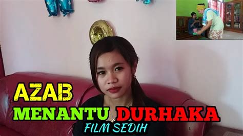 Menantu Durhaka Film Sedih Youtube
