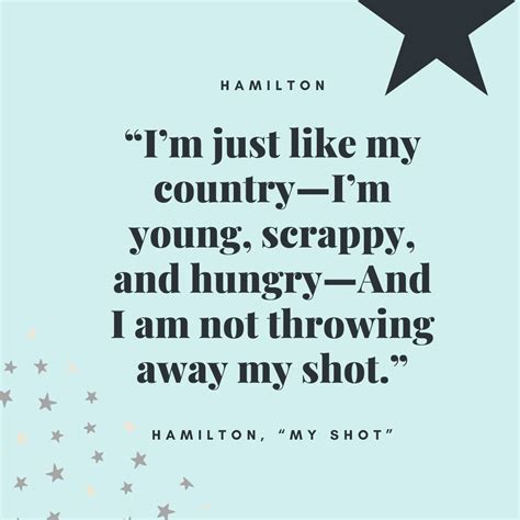The Best Hamilton Quotes That Are Uplifting And Inspiring From This