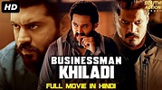 BUSINESSMAN KHILADI - Hindi Dubbed Action Full Movie | Unni Mukundan ...