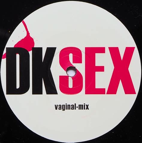 Dk Sex Releases Discogs