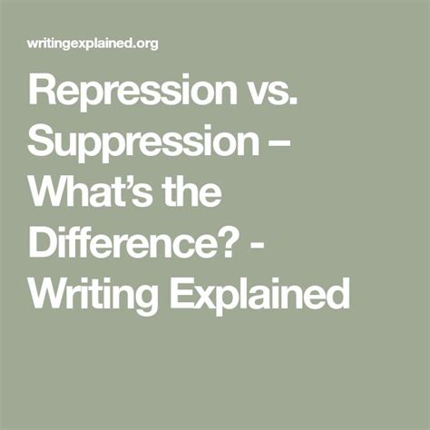 Repression Vs Suppression Whats The Difference Writing Explained