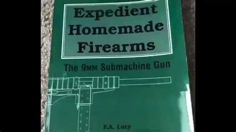 Expedient Homemade Firearms The Submachine Gun Ifunny