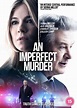 An Imperfect Murder - High Fliers Films