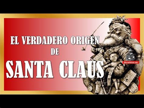 El Verdadero Origen De Santa Claus Excelsio News Information A