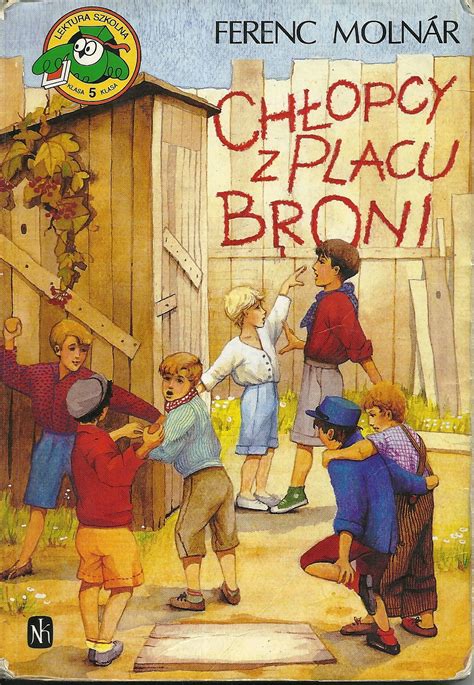 Chłopcy Z Placu Broni Boka - Książka dobrze zaprojektowana: Chłopcy z Placu Broni Ferenca Molnara