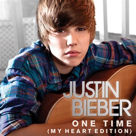 Justin Bieber One Time My Heart Edition Lyrics Genius Lyrics