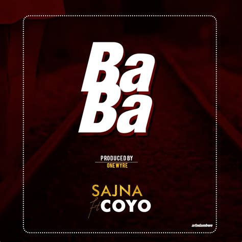 Audio Sajna Ft Coyo Baba Download Dj Mwanga