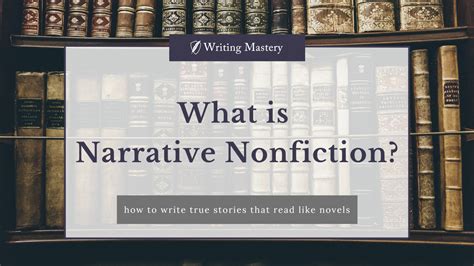 What Is Narrative Nonfiction