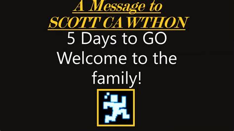 Why did scott cawthon retire? 5 Days to GO-Welcome to the family! (SCOTT CAWTHON) - YouTube