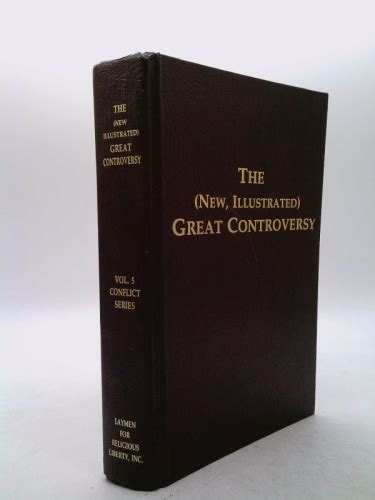 The New Illustrated Great Controversy By Ellen Gould Harmon White