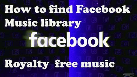 How To Find Facebook Music Library Facebook Royalty Free Music Youtube