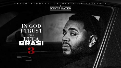 Kevin Gates In God I Trust Official Audio Youtube Music