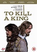 To Kill a King Streaming in UK 2003 Movie