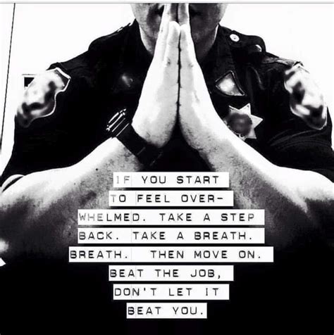 This Not Only Is In Police Work But Life Police Quotes Police