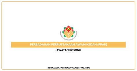 Jawatan Kosong Perbadanan Perpustakaan Awam Kedah (PPAK) » Jobs Hub