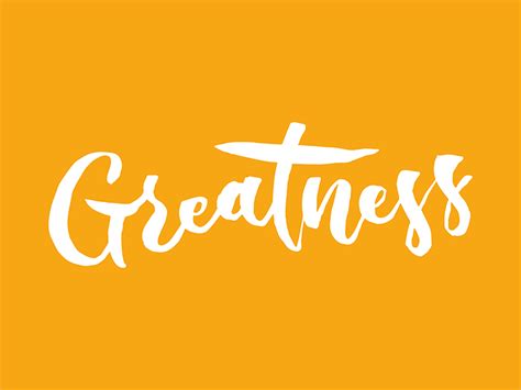 Greatness Hand Lettering Design By Chee Sim On Dribbble