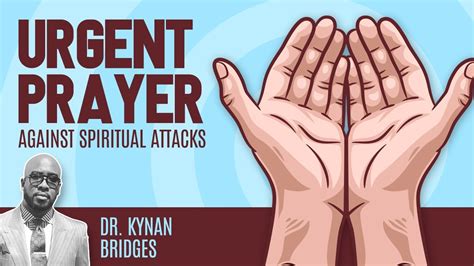 Urgent Prayer Against Spiritual Attacks Youtube
