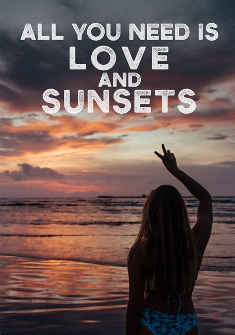 Love And Sunset Quotes 30 Sunset Quotes To Reflect On Plus Romantic