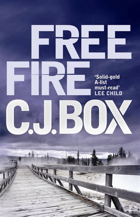 Deftly plotted and full of intrigue, free fire is c. C. J. Box - Free Fire / #awordfromJoJo #Mystery #Thriller ...