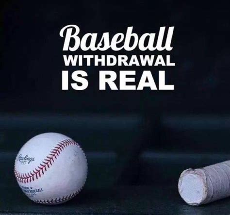 Baseball Withdrawal Is Real Baseball Memes Baseball Softball